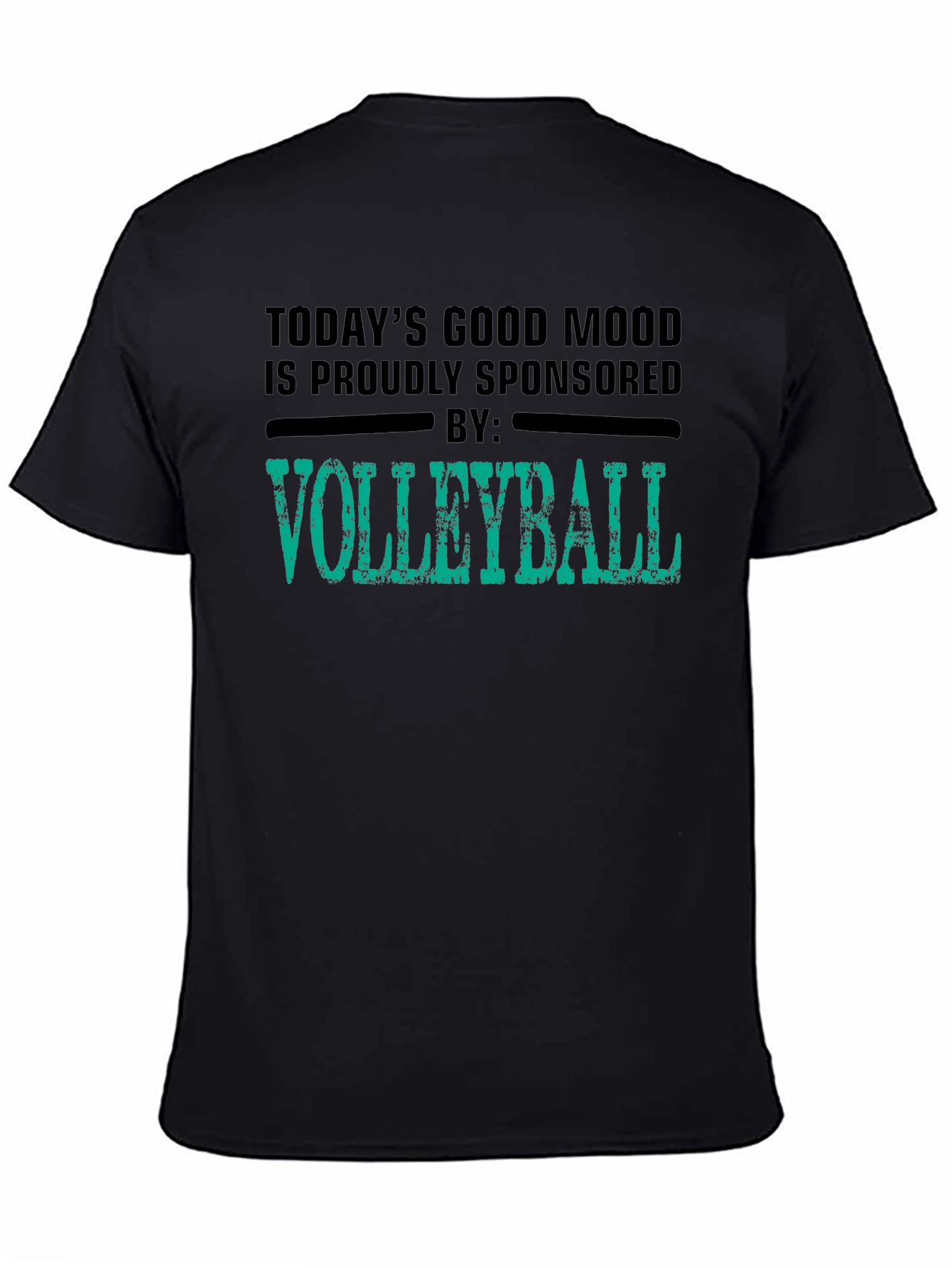Volleyball Sponsored T-Shirt - Todays Good Mood