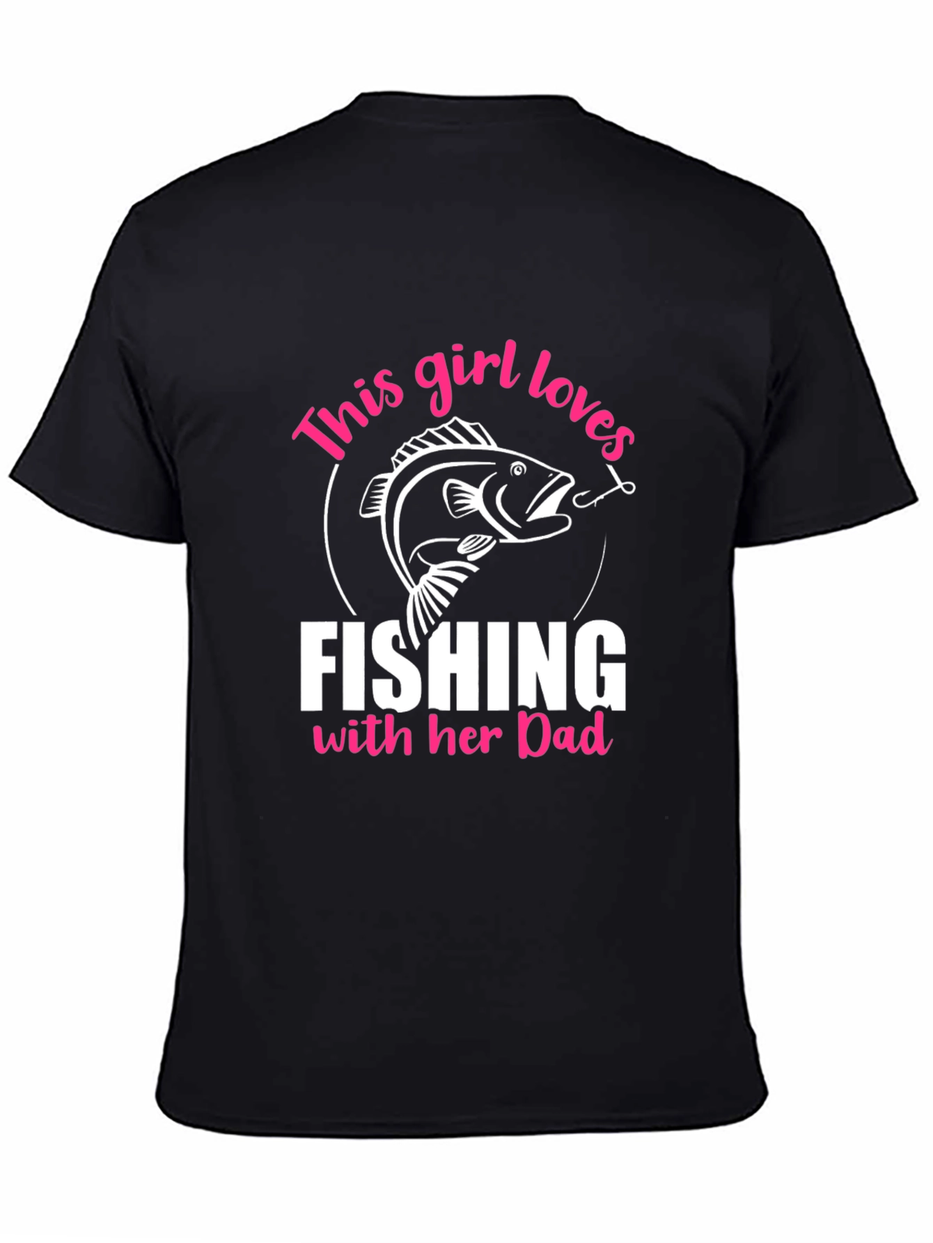 Fishing Girls Love Dad T-Shirt
