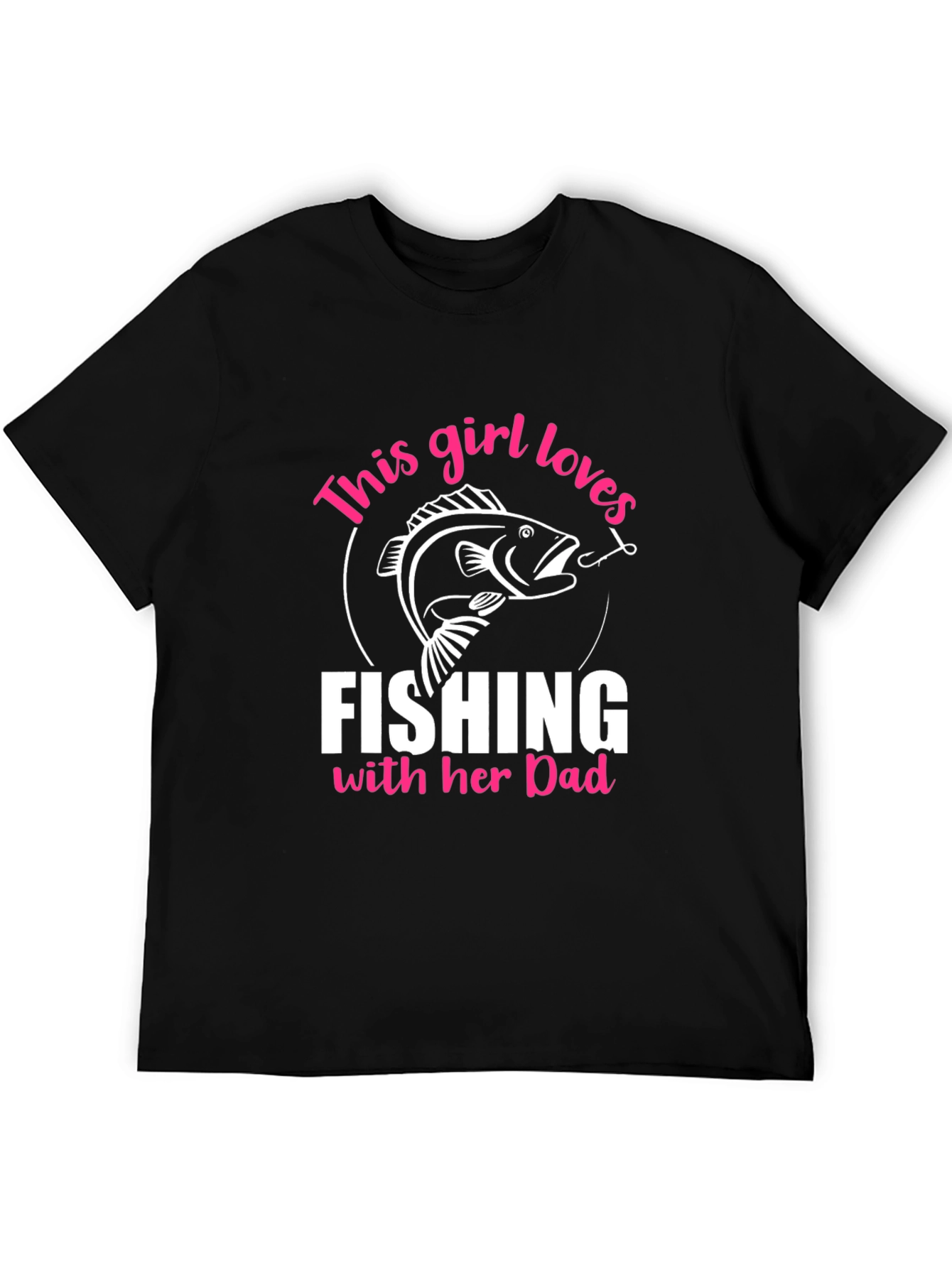 Fishing Girls Love Dad T-Shirt