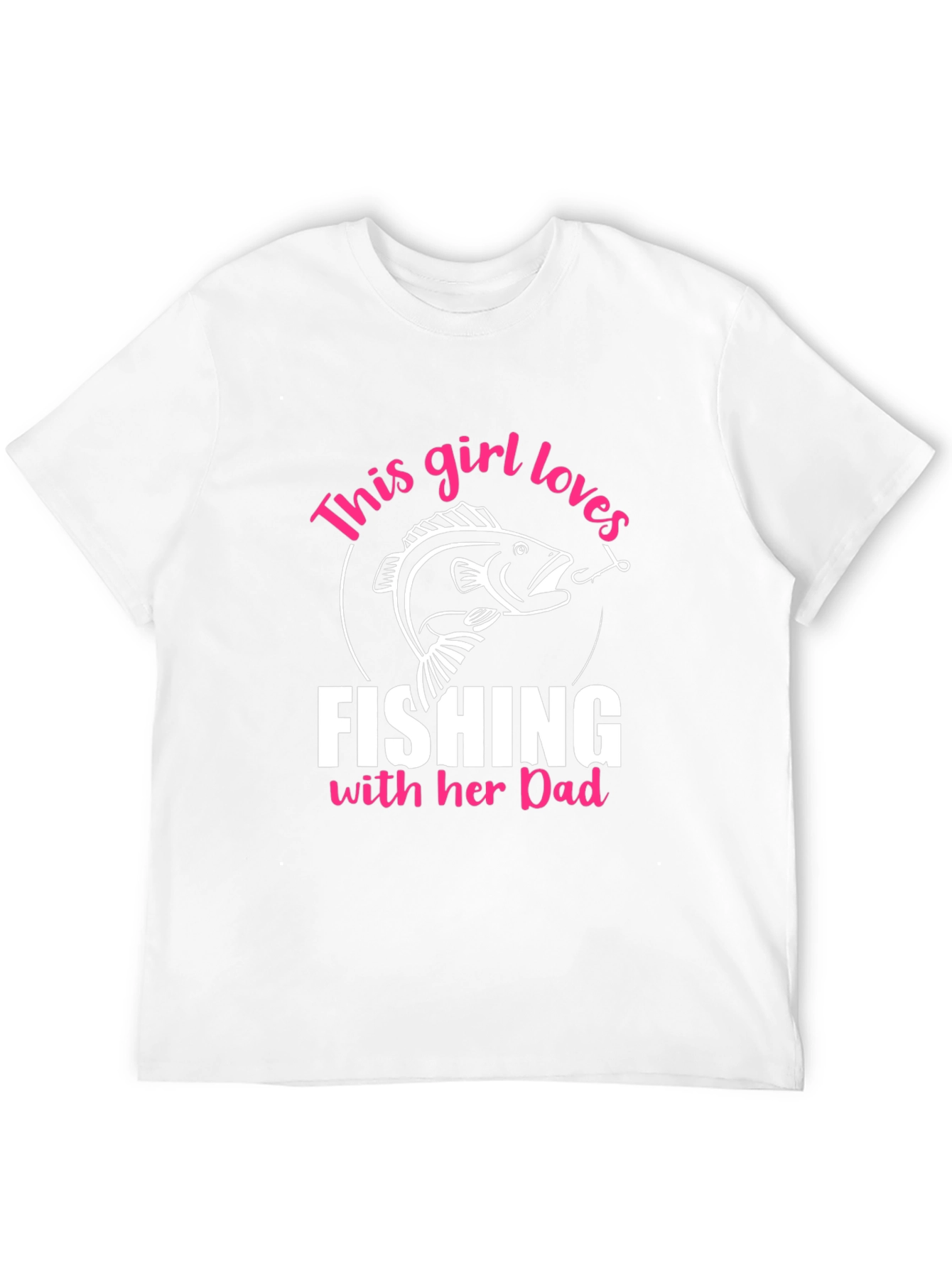 Fishing Girls Love Dad T-Shirt