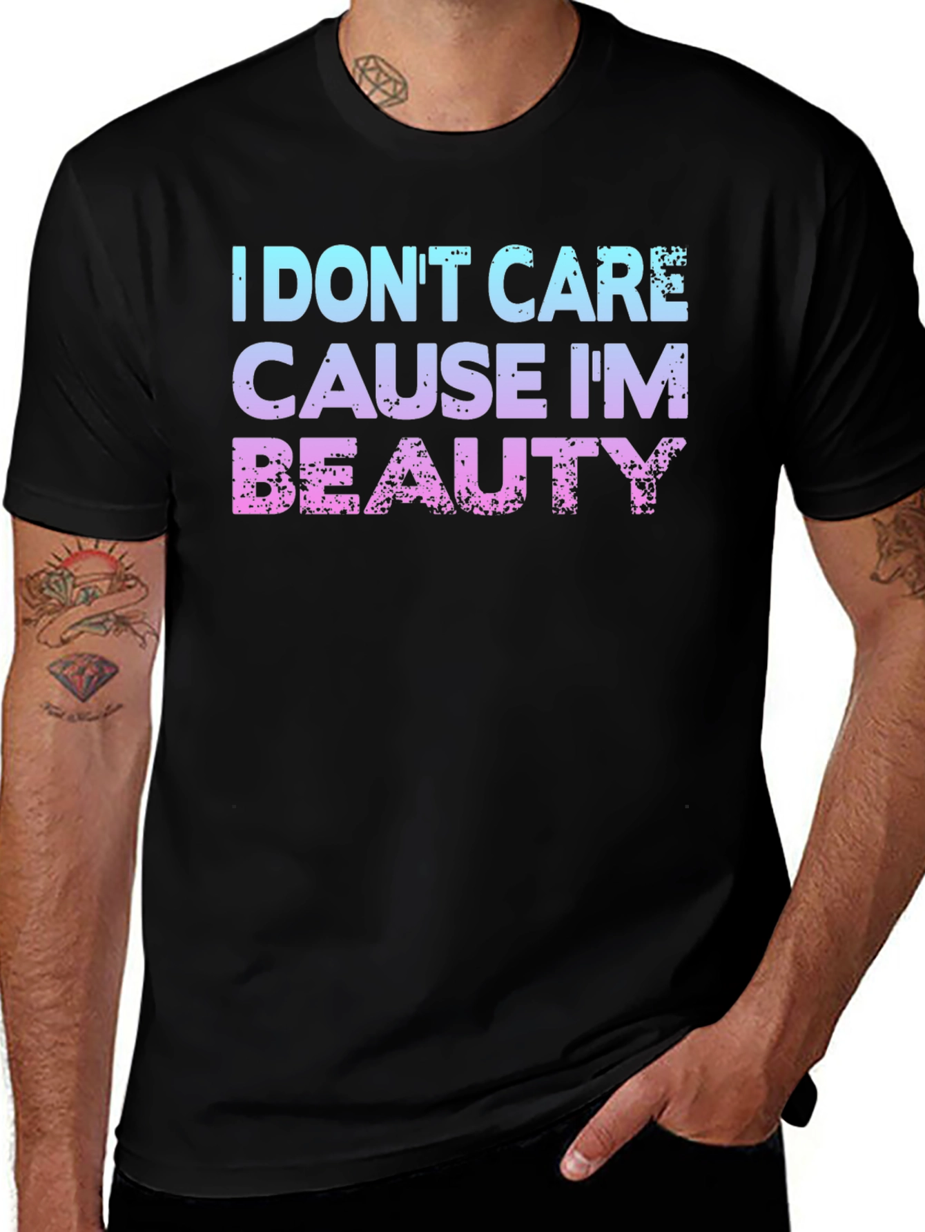 I Dont Care Cause Im Beauty T-Shirt