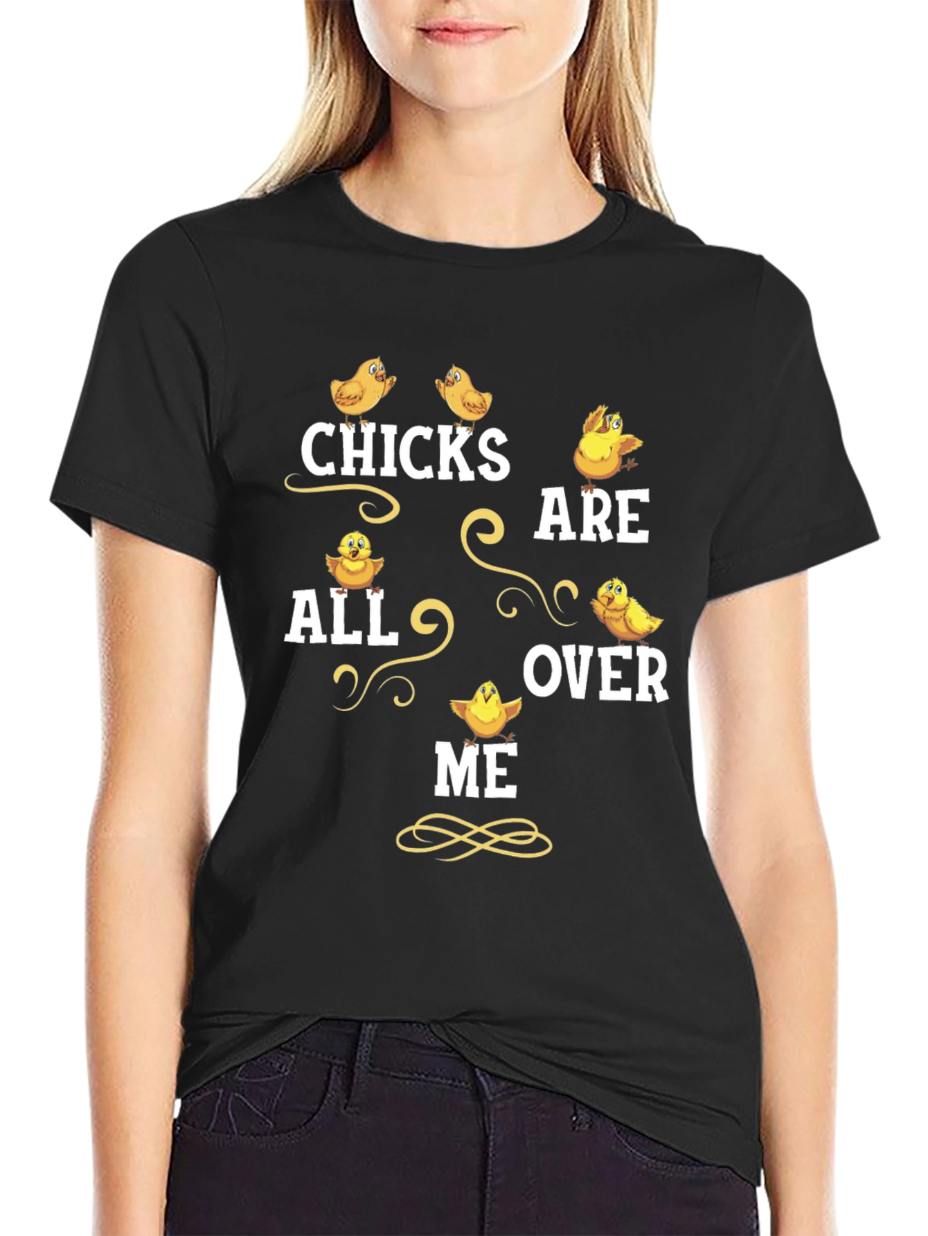Funny Chicks All Over Me Easter T-Shirt