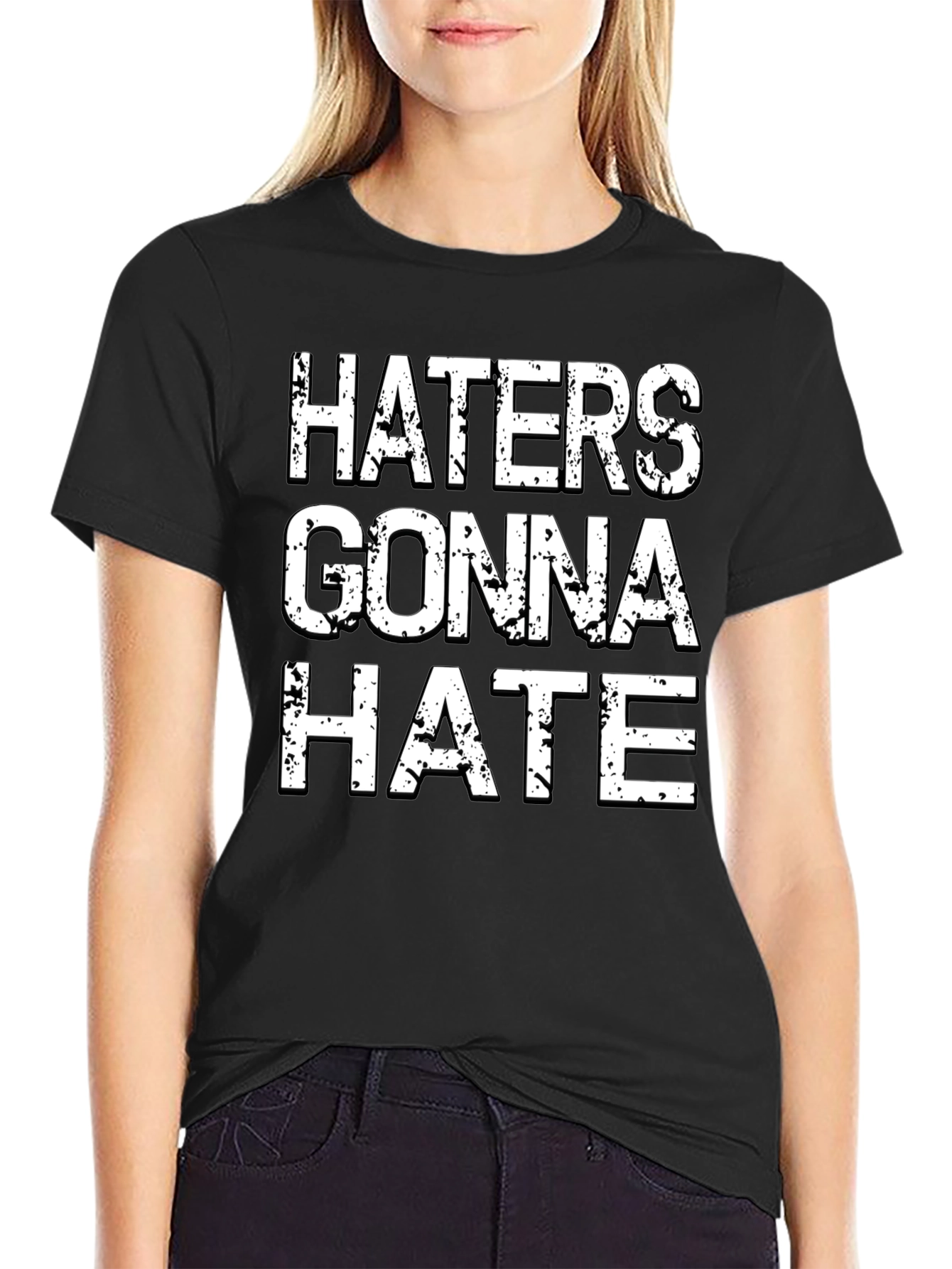 Haters Gonna Hate Graphic Tee - Black Cotton T-Shirt