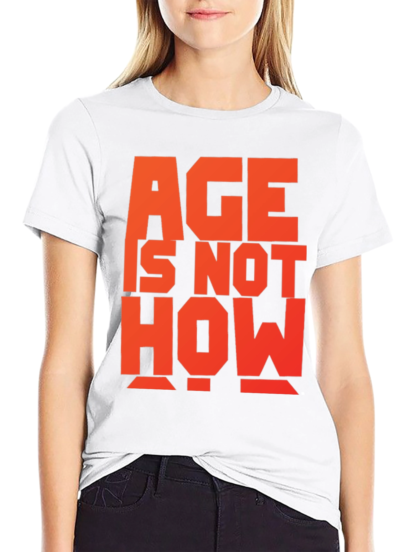 Age is Not How Old You Are T-Shirt