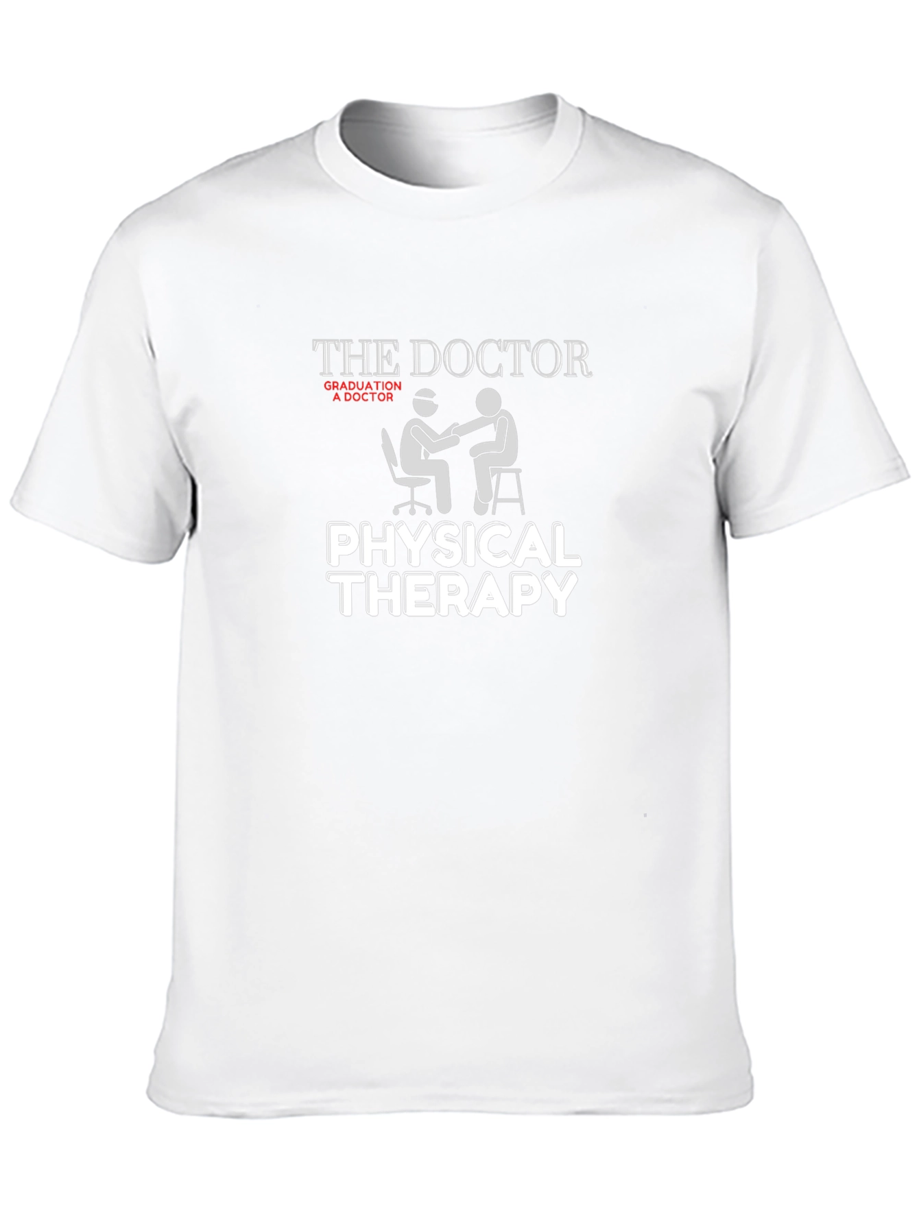 Physical Therapy Doctor Graduation Gift T-Shirt