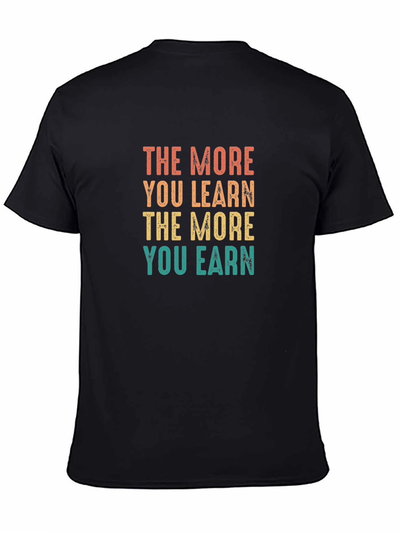 The More You Learn T-Shirt