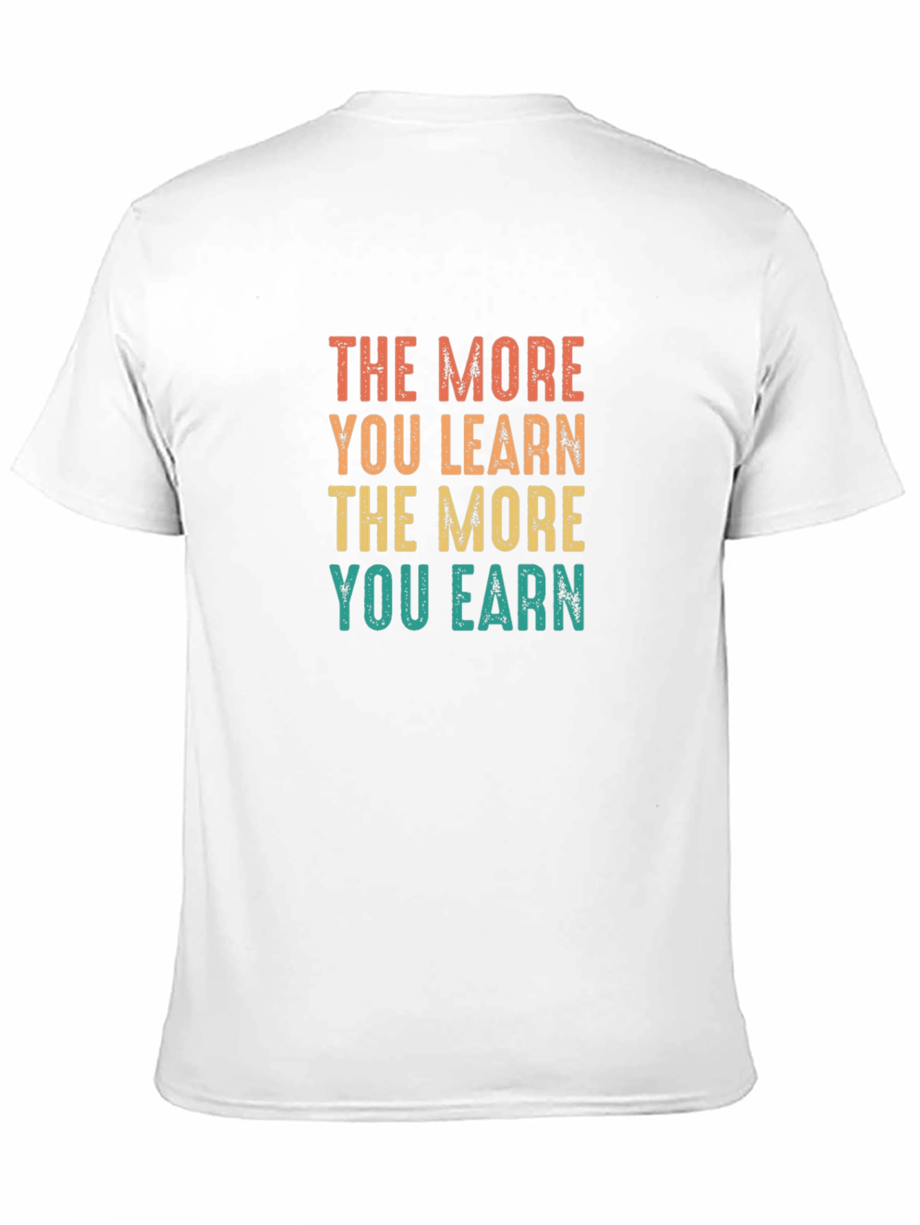 The More You Learn T-Shirt