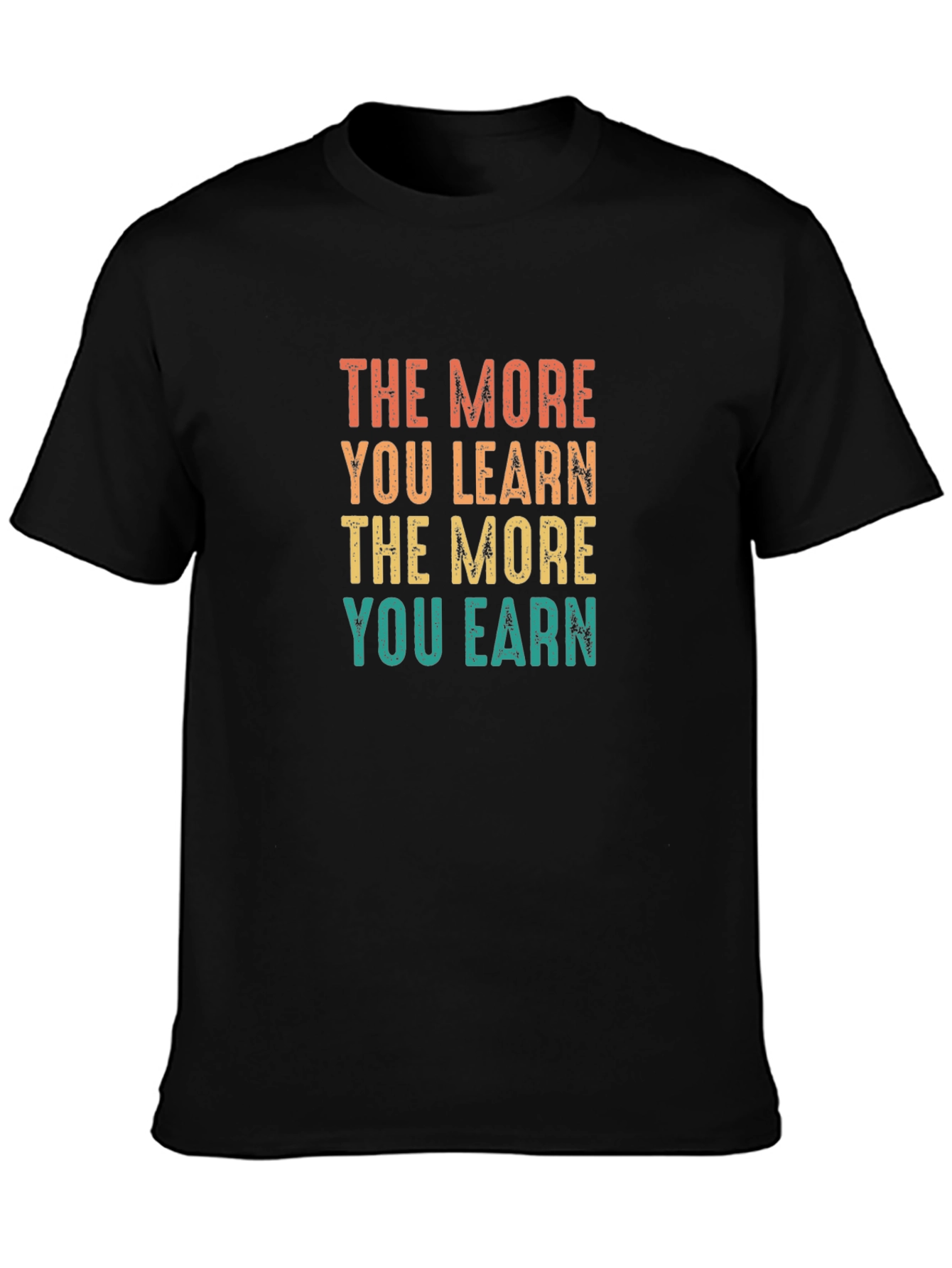 The More You Learn T-Shirt
