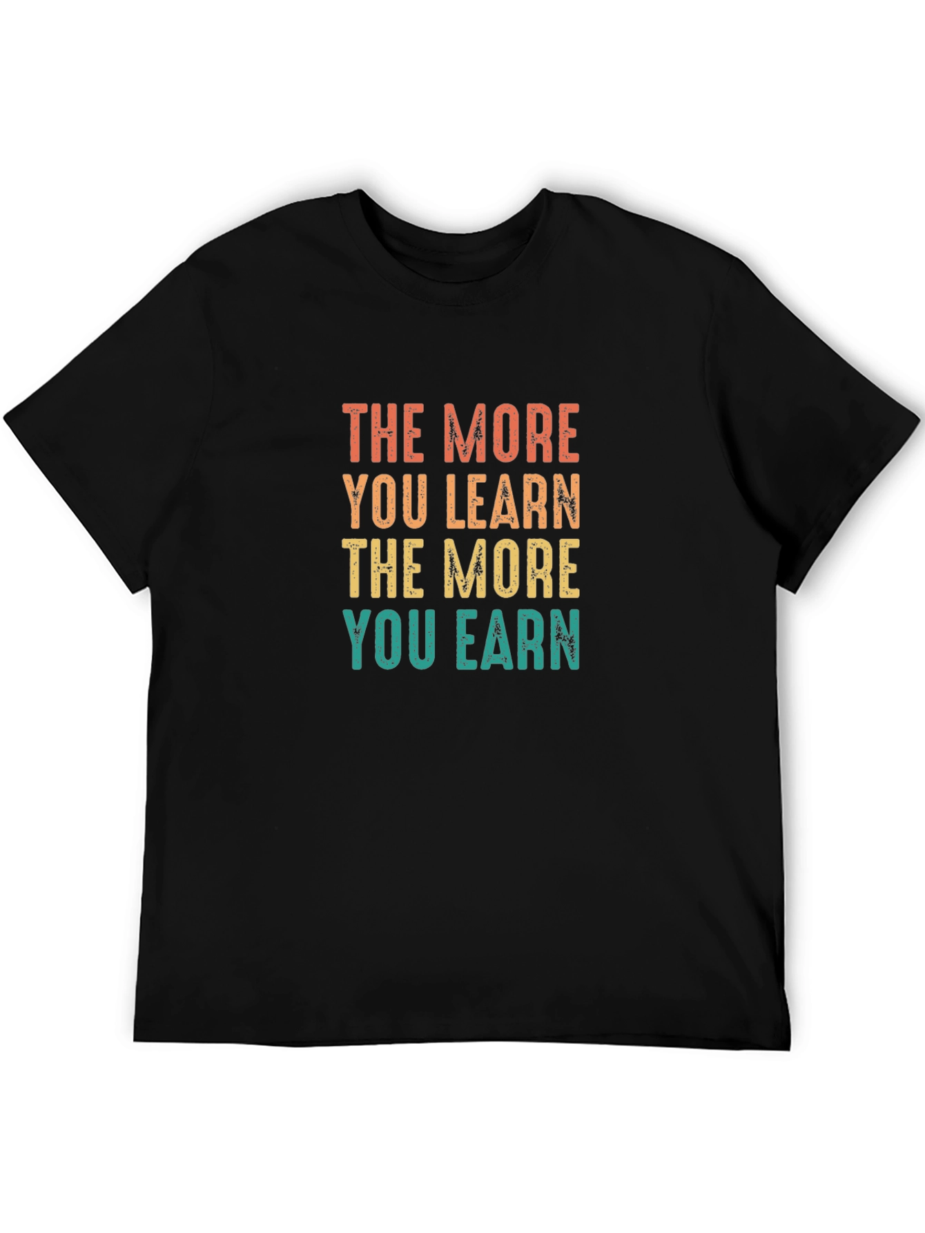 The More You Learn T-Shirt