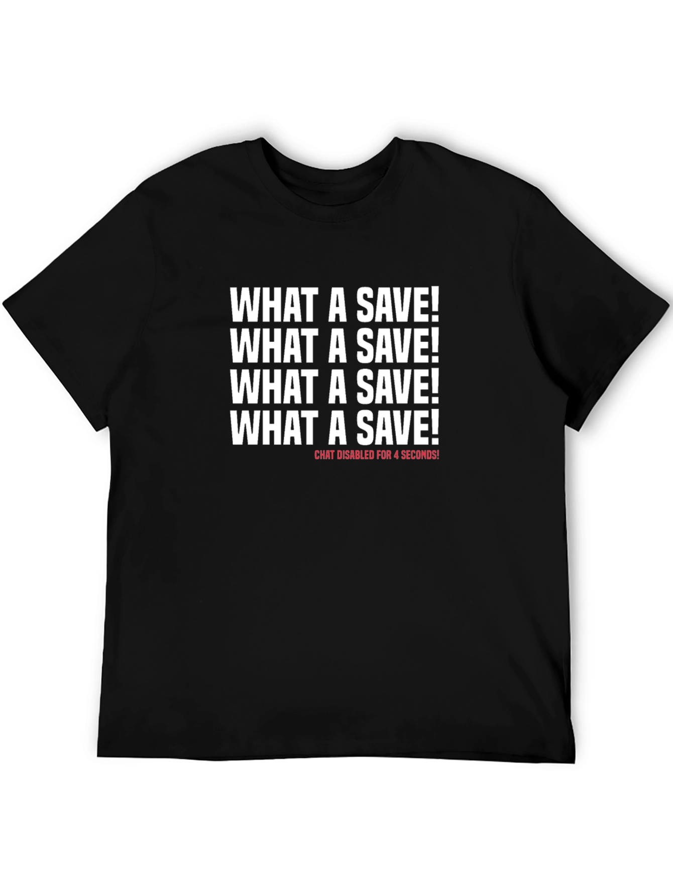What a Save! Novelty Graphic T-Shirt