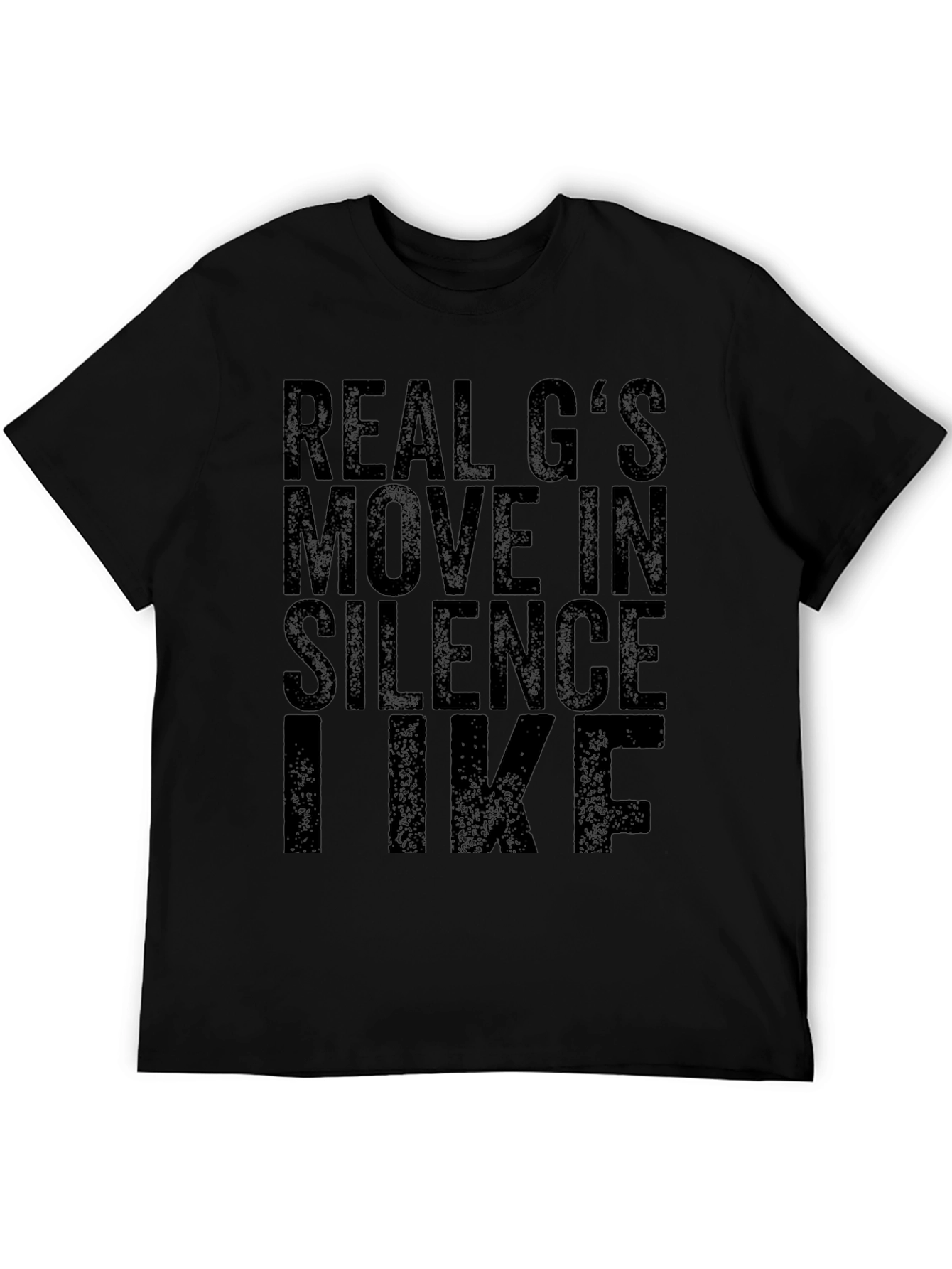 Real Gs Move In Silence T-Shirt