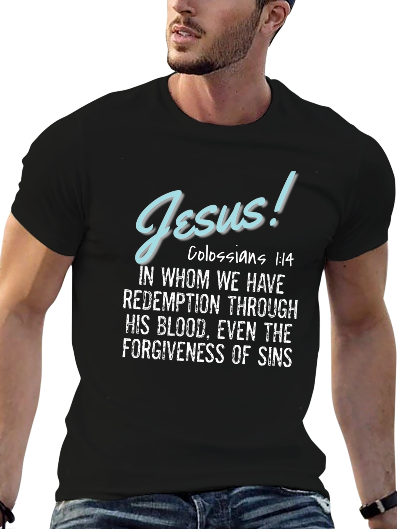 Jesus Colossians 1:14 T-Shirt Christian Apparel