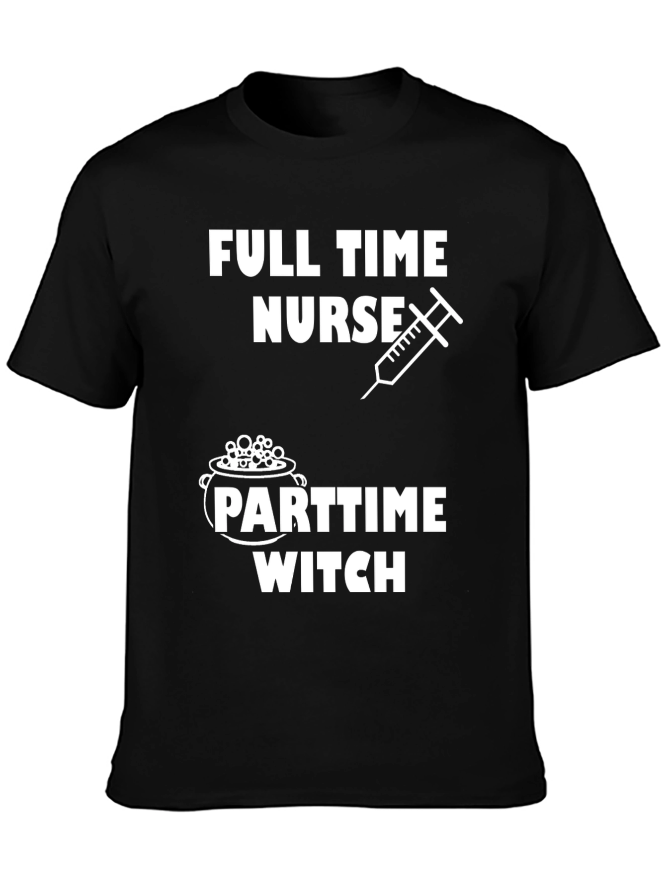 Full Time Nurse Part Time Witch Graphic T-Shirt