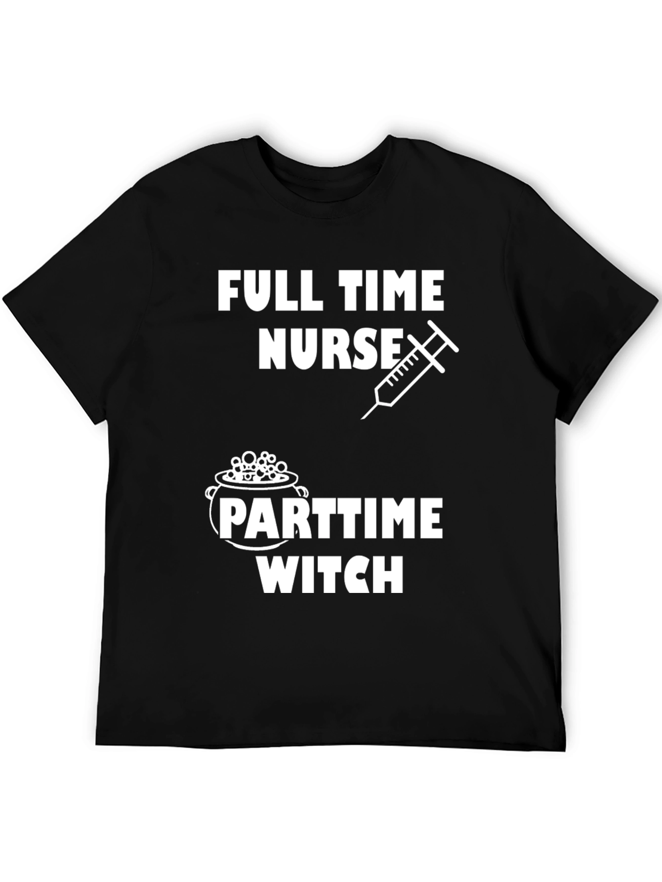 Full Time Nurse Part Time Witch Graphic T-Shirt