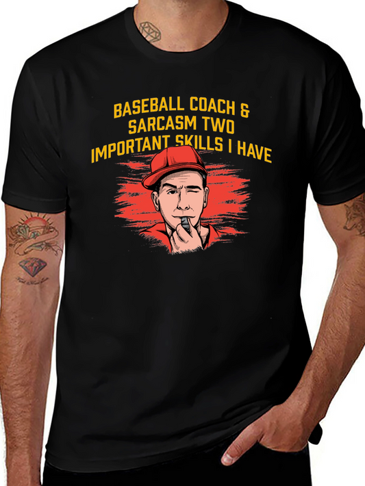 Baseball Coach Sarcasm T-Shirt