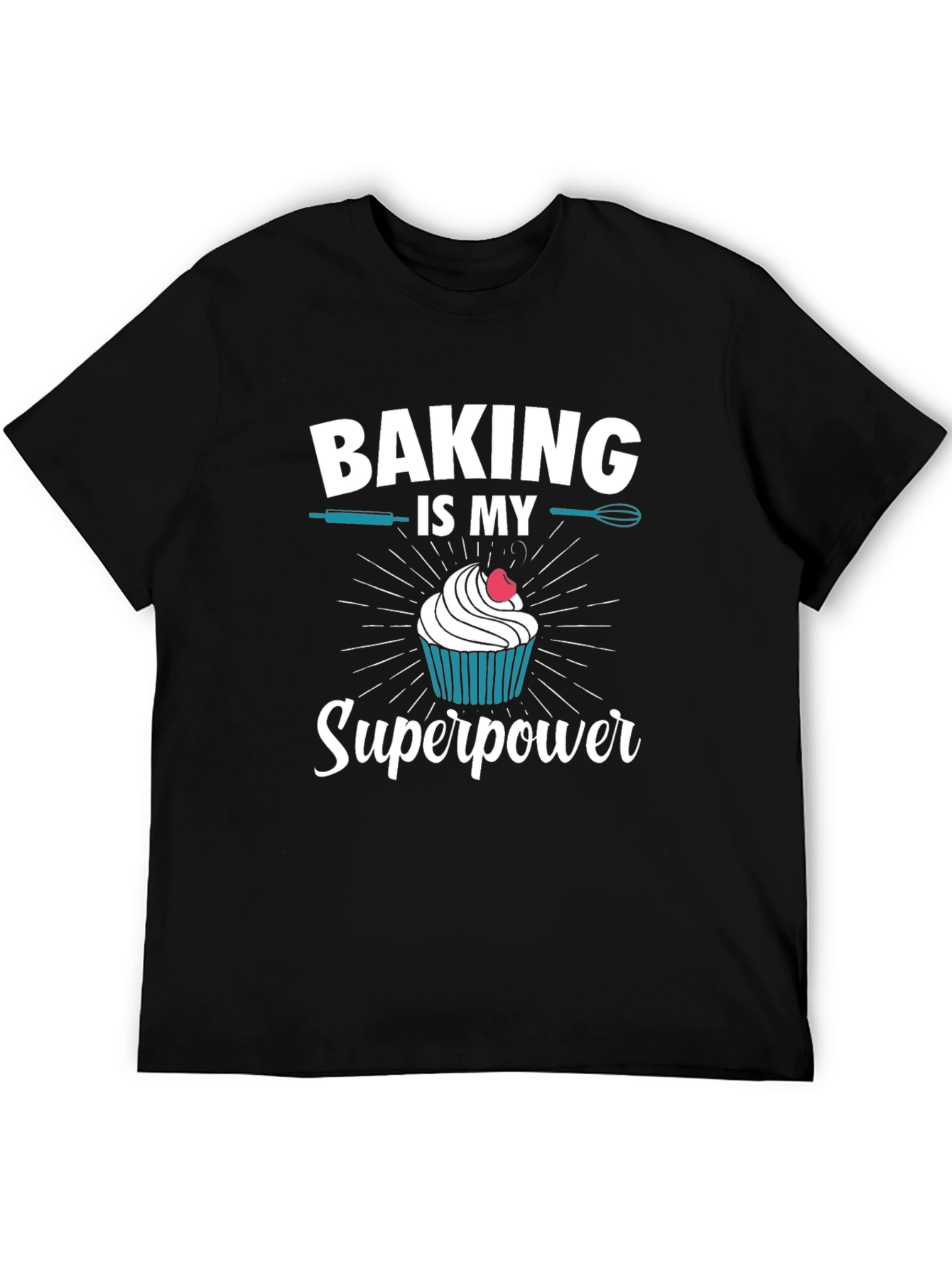 Baking is My Superpower Graphic T-Shirt