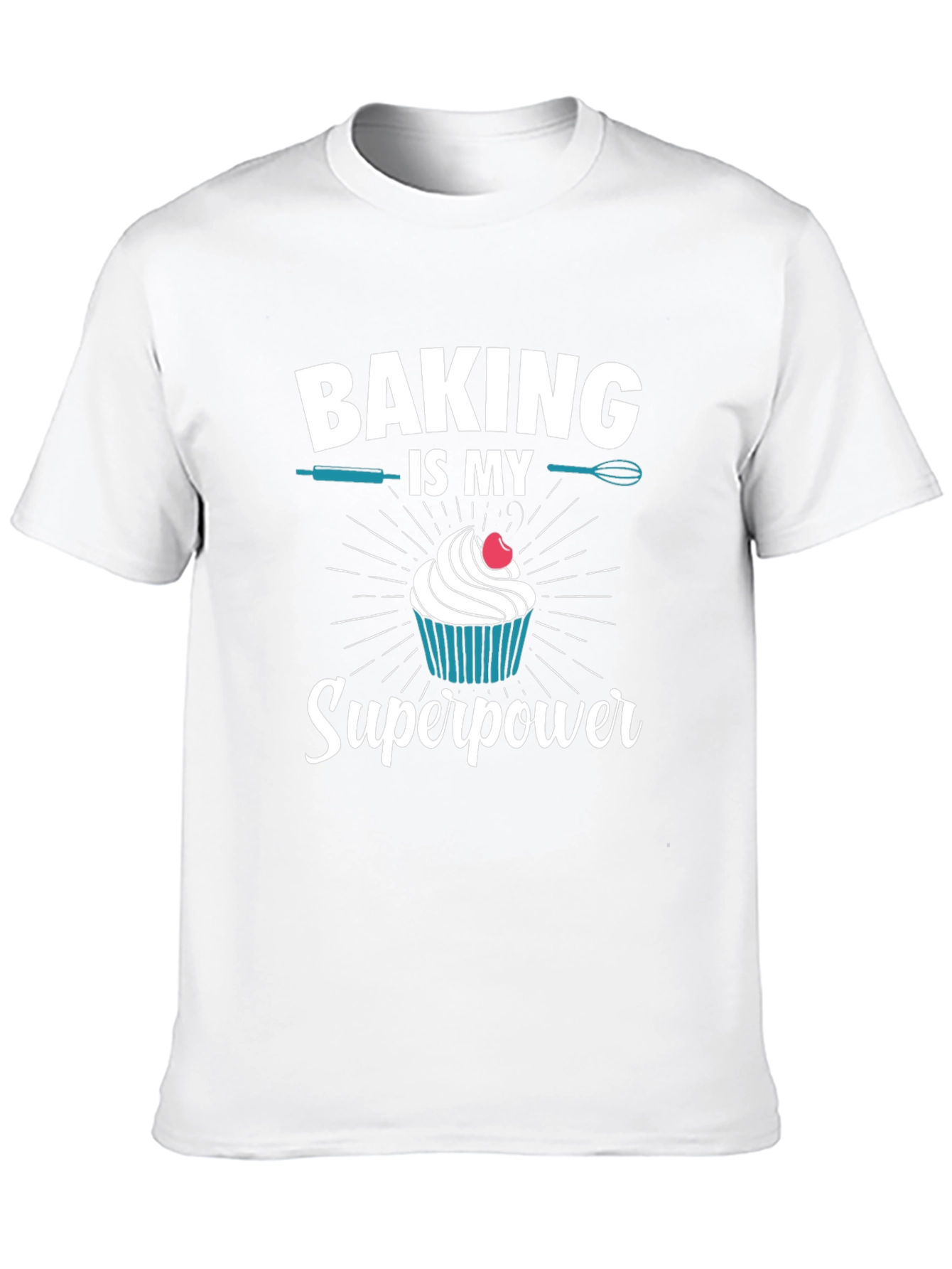 Baking is My Superpower Graphic T-Shirt