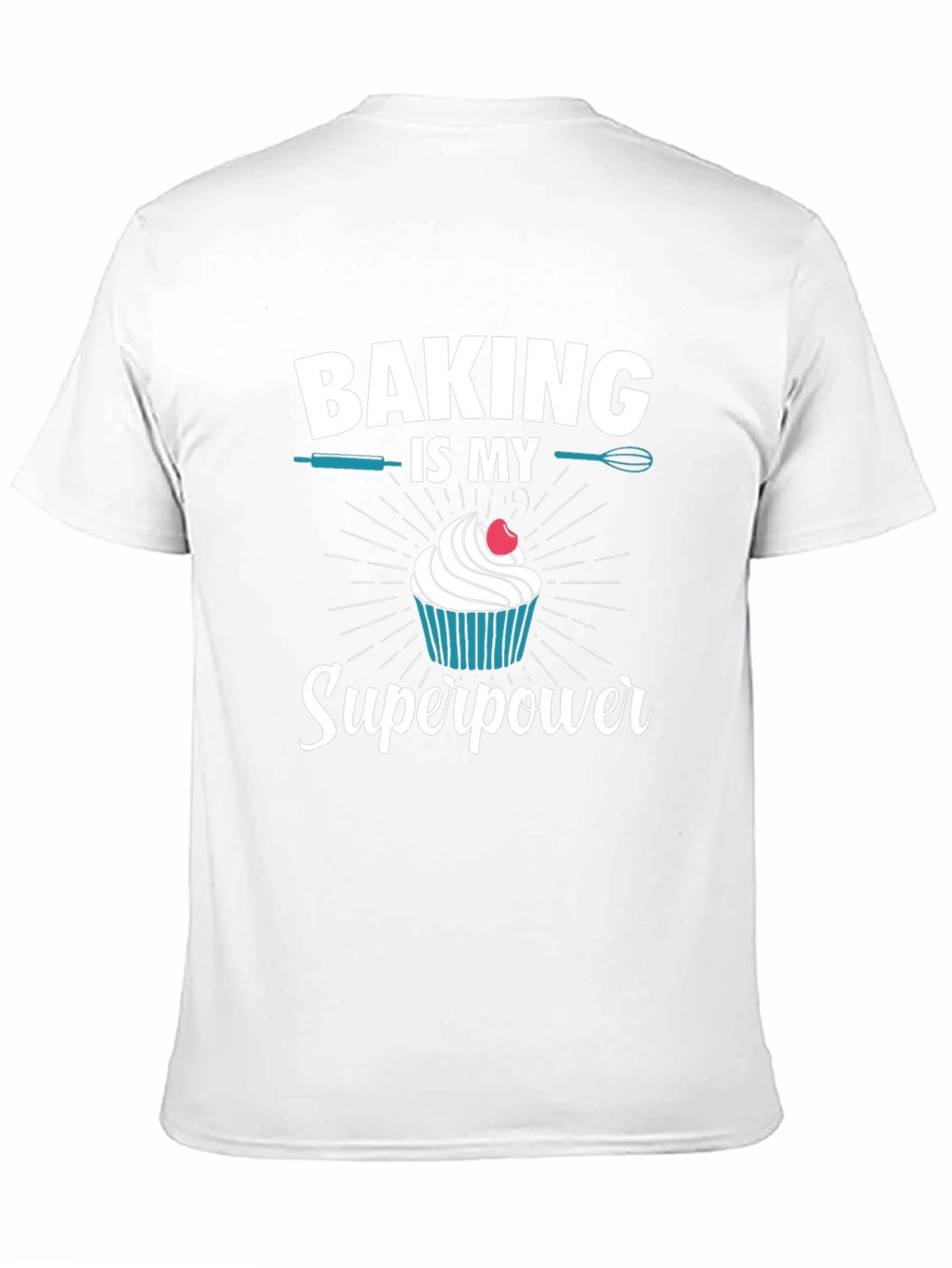 Baking is My Superpower Graphic T-Shirt