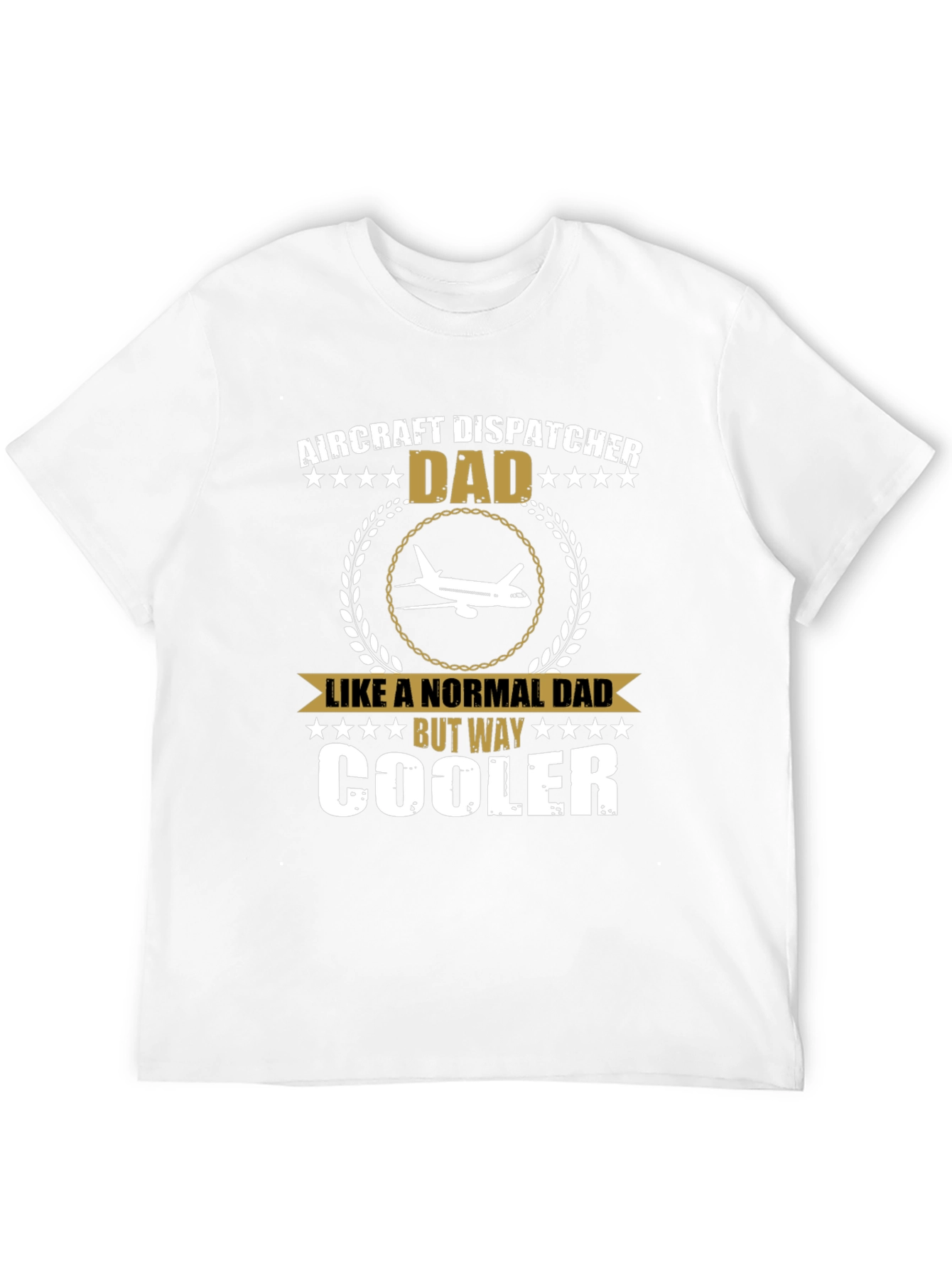 Aircraft Dispatcher Dad T-Shirt - Cool Fathers Day Gift