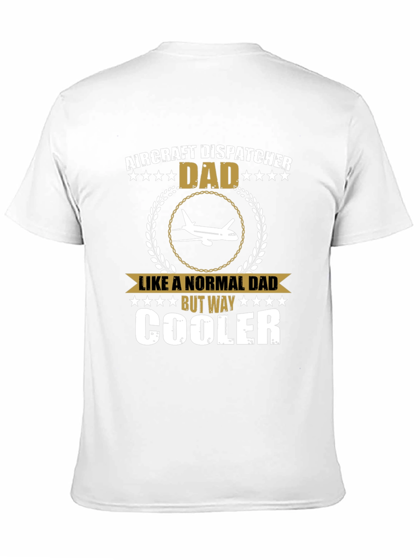 Aircraft Dispatcher Dad T-Shirt - Cool Fathers Day Gift