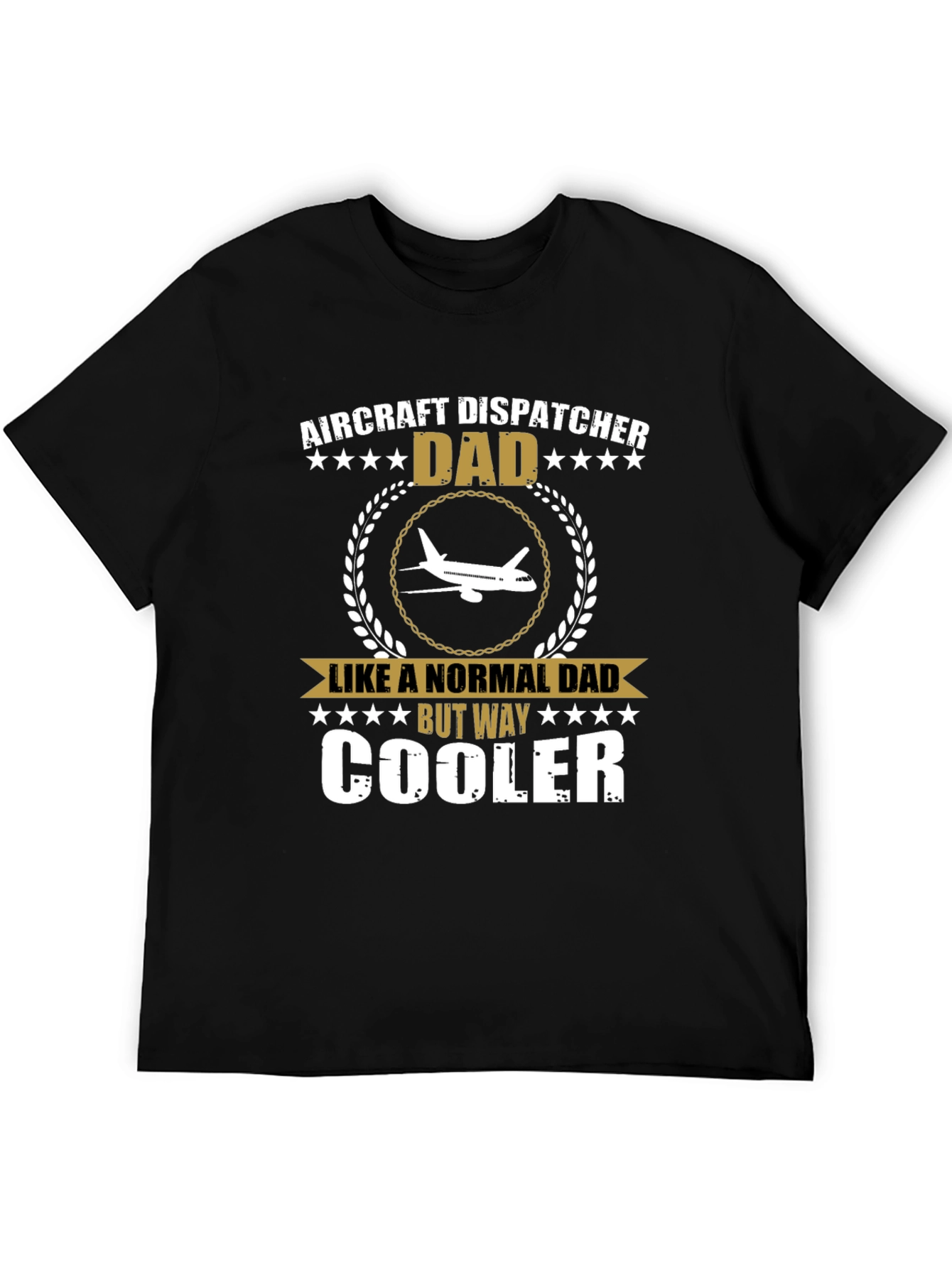 Aircraft Dispatcher Dad T-Shirt - Cool Fathers Day Gift