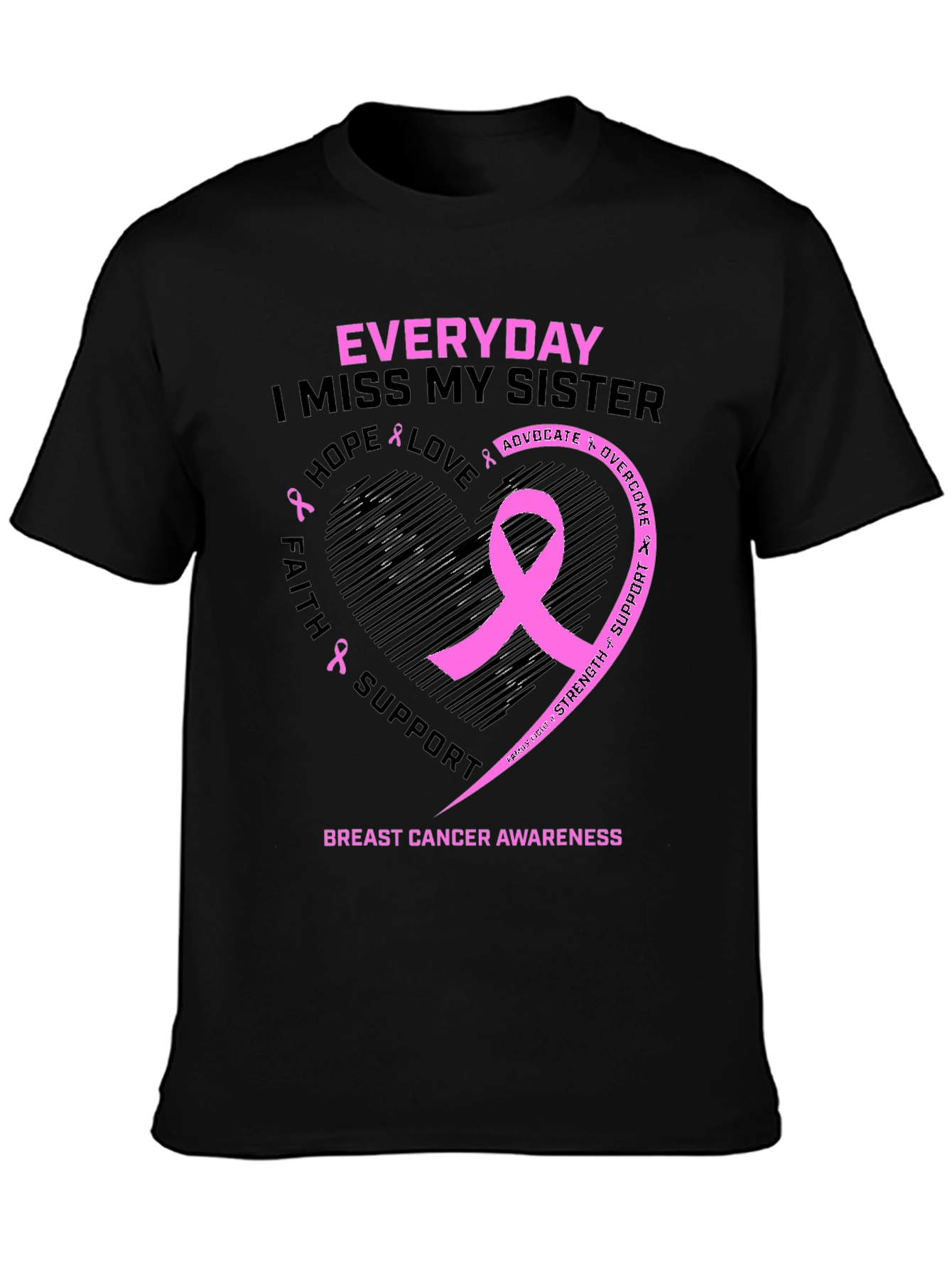 Everyday I Miss My Sister Breast Cancer Awareness T-Shirt