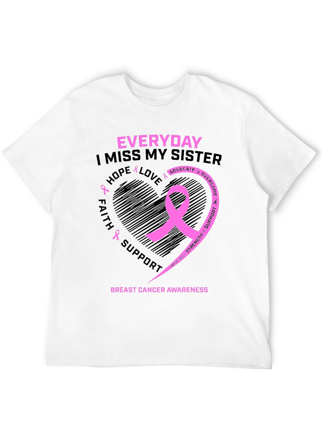 Everyday I Miss My Sister Breast Cancer Awareness T-Shirt