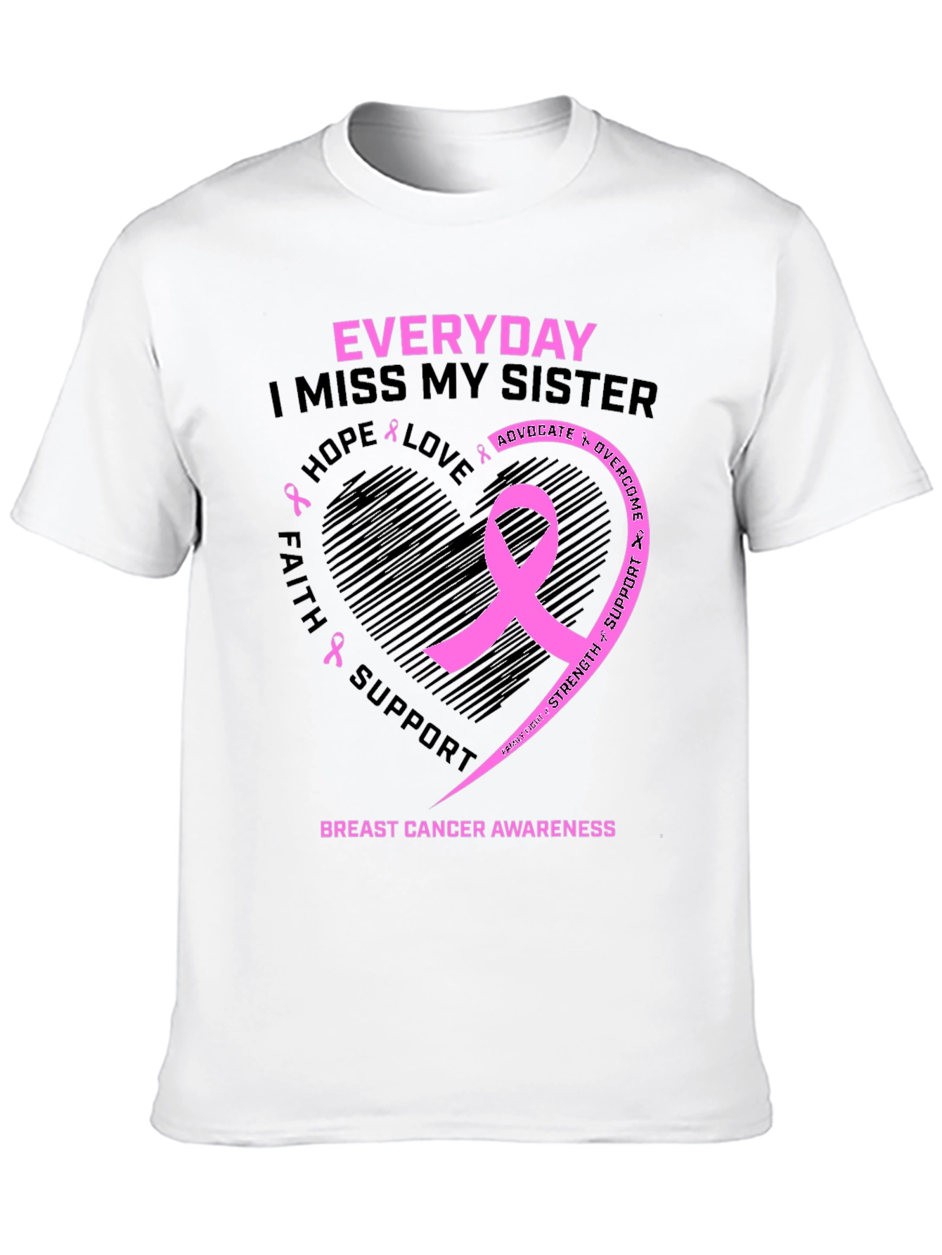 Everyday I Miss My Sister Breast Cancer Awareness T-Shirt