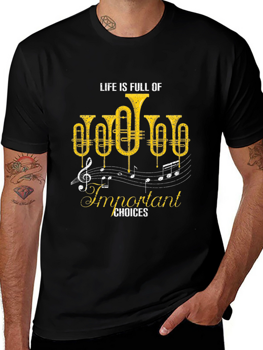 Life is Full of Important Choices - Tuba Music T-Shirt