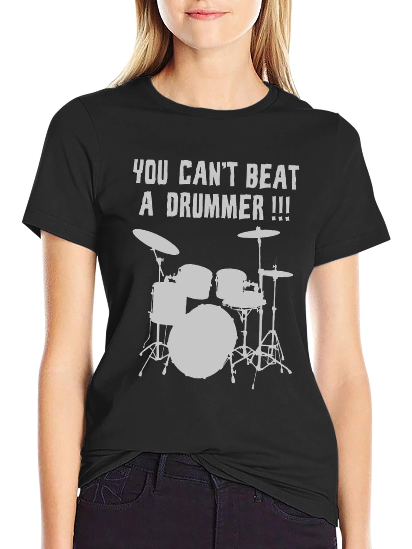 You Cant Beat A Drummer T-Shirt