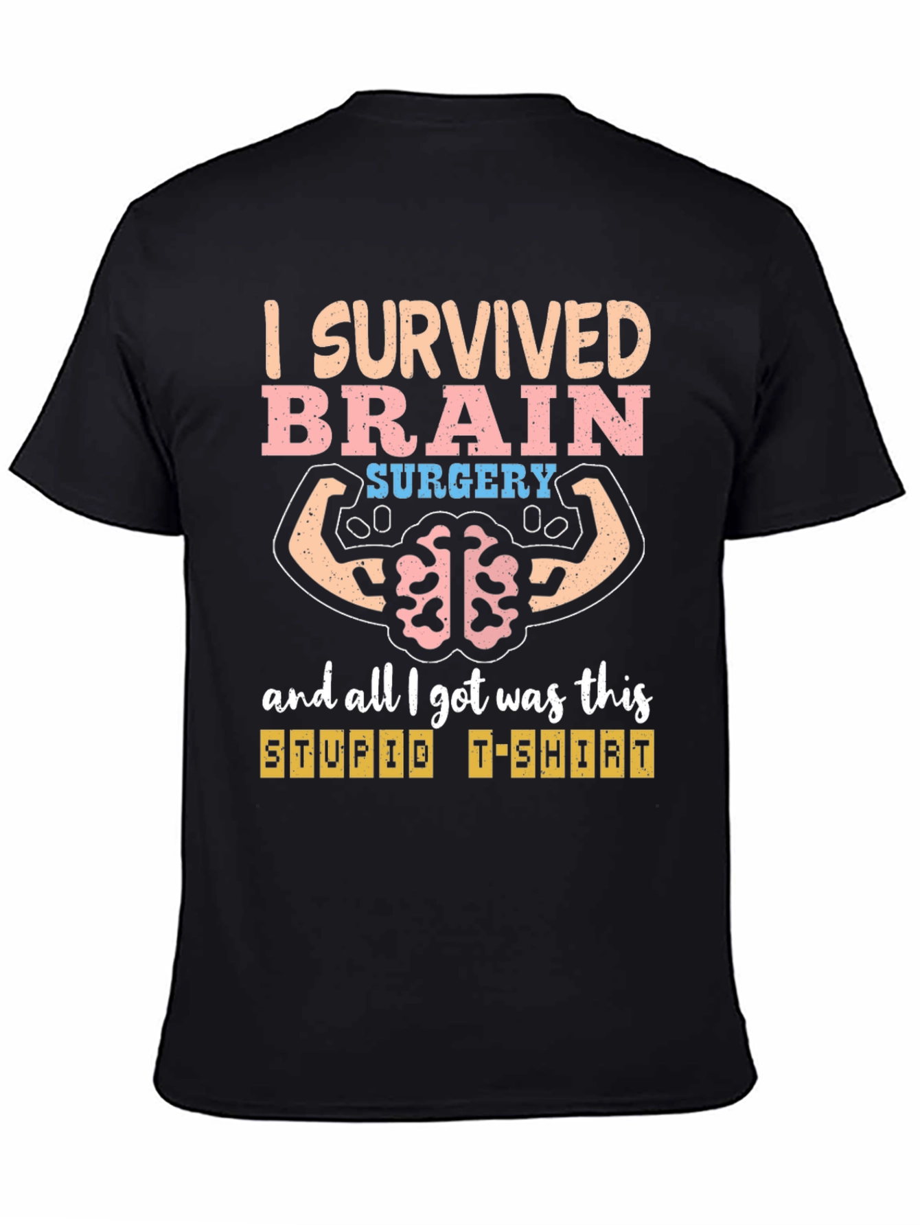 I Survived Brain Surgery T-Shirt