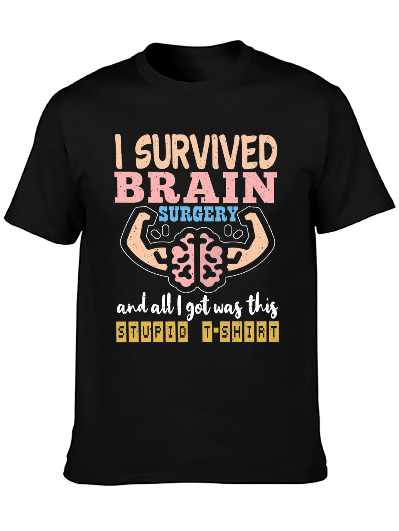 I Survived Brain Surgery T-Shirt