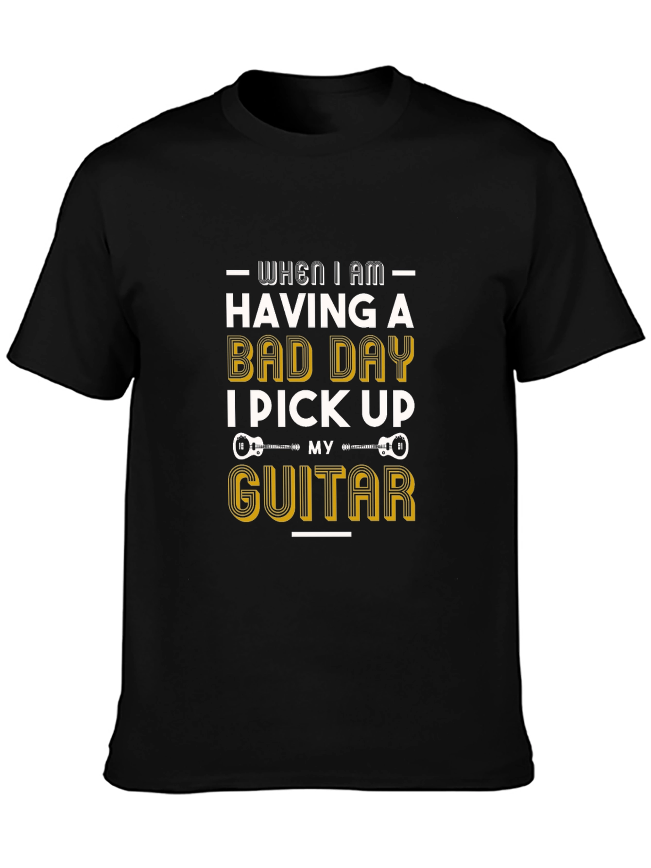 Guitar Lover T-Shirt - Bad Day Pick Up Guitar